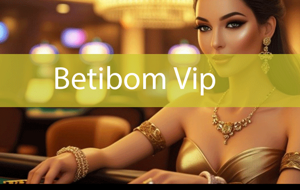 Betibom vip fırsatlarını çeşitlendirerek ortaya dökmektedir.