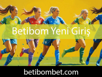 Betibom yeni giriş adresiyle üyelerinin karşısındadır.